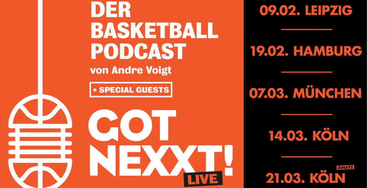 Tickets Got Nexxt Live , Basketball-Podcast von Andre Voigt in München